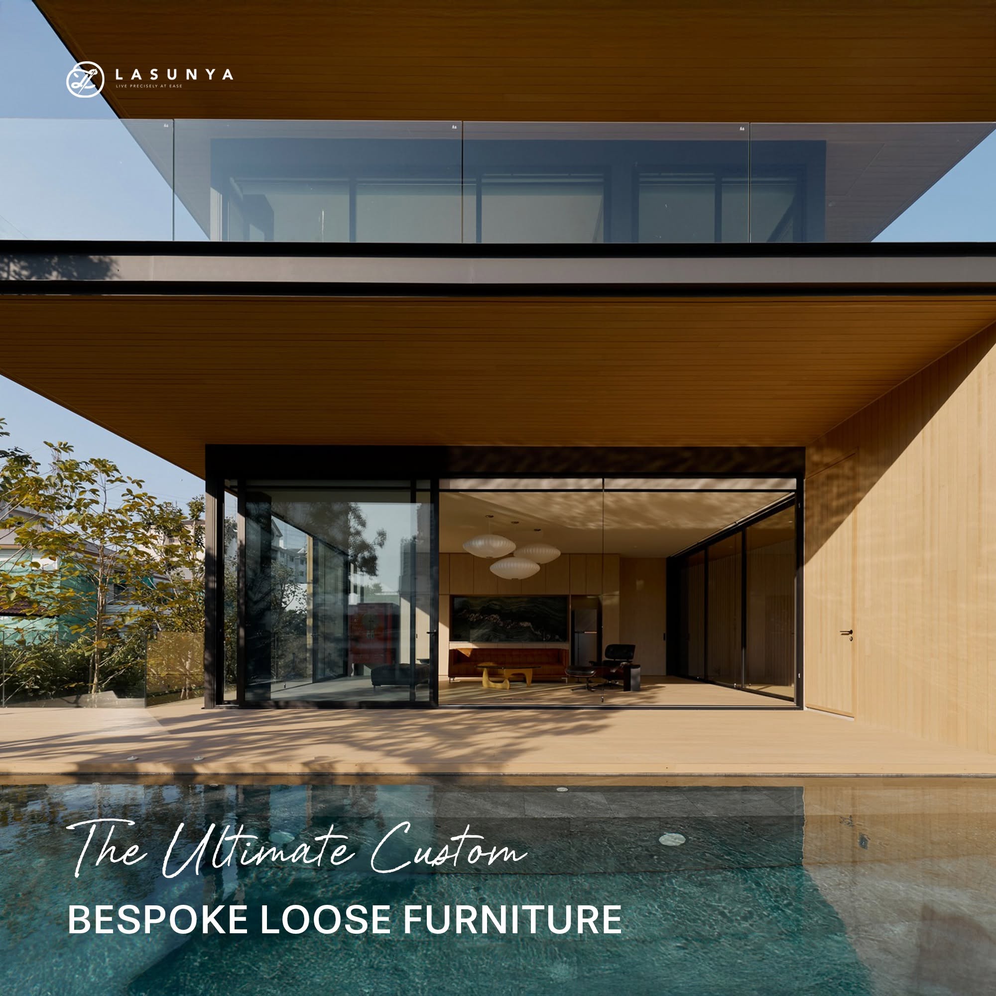 Lasunya bespoke loose furniture รับผลิตเฟอร์นิเจอร์ตามแบบสำหรับบ้านหรูและโครงการ